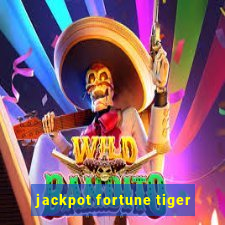 jackpot fortune tiger